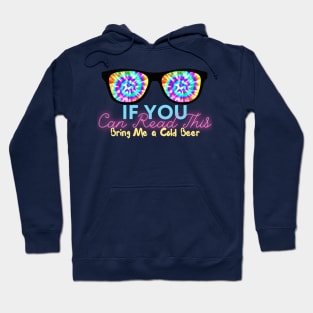 If You Can Read This Bring Me A Cold beer Hoodie